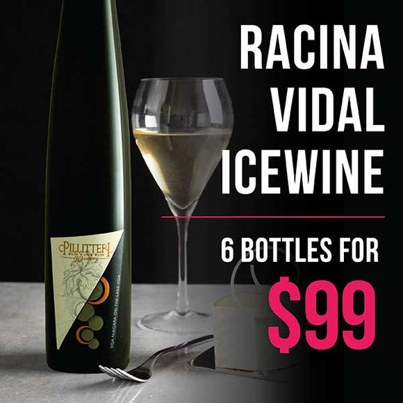 FEBRUARY SPECIAL - $99 FOR 6 bottles of Racina Vidal Icewine (375ml)